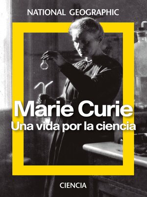 cover image of Marie Curie. Una vida por la ciencia